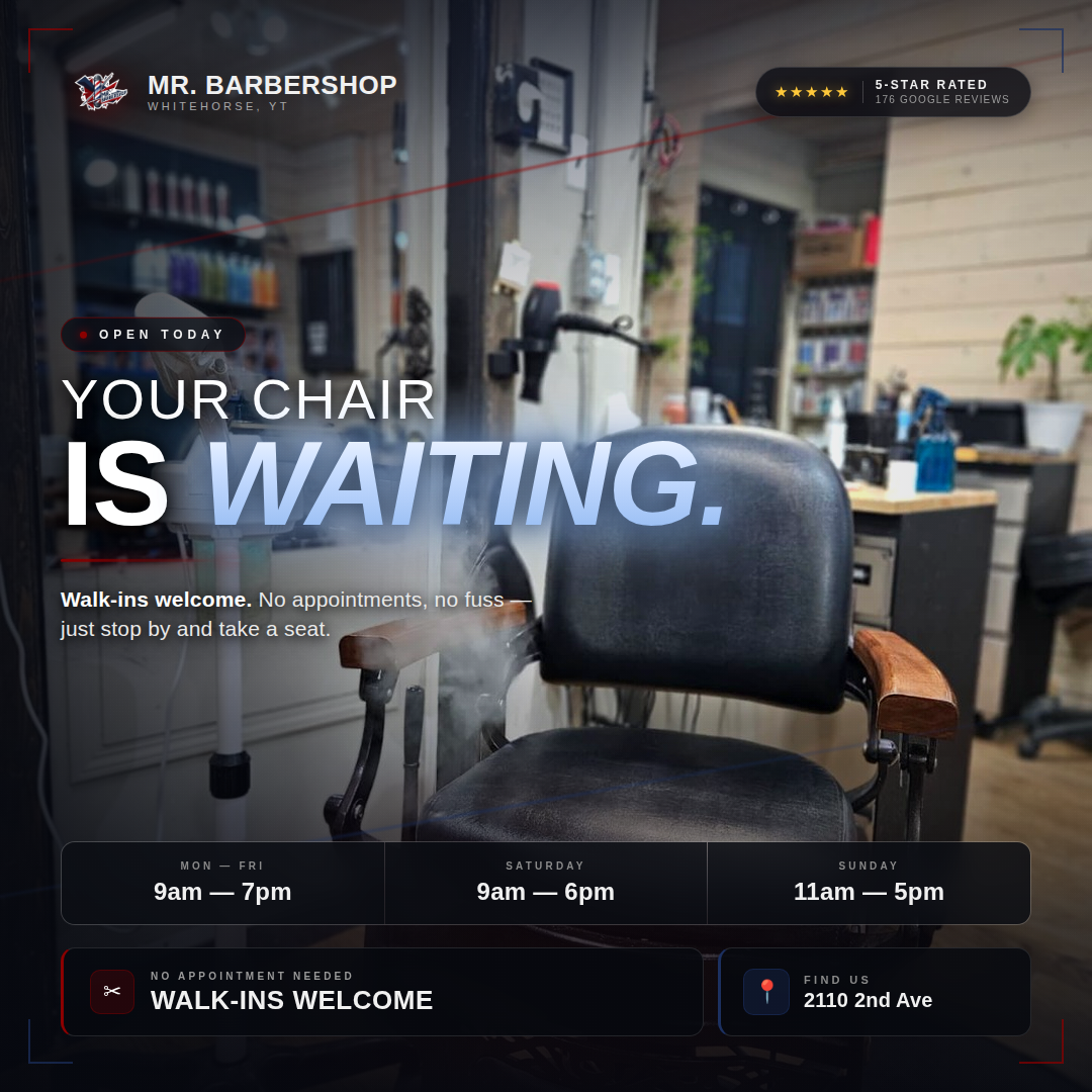 MR.BARBERSHOP Whitehorse — Walk-Ins Welcome